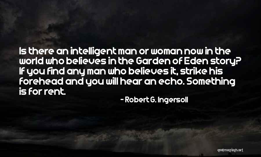 Garden Fairy Quotes By Robert G. Ingersoll