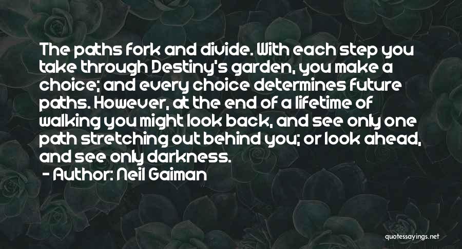 Garden Fork Quotes By Neil Gaiman