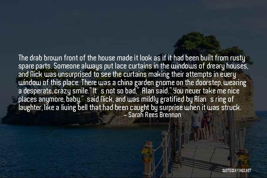 Garden Gnome Quotes By Sarah Rees Brennan Garden Gnome Quotes By Sarah Rees Brennan