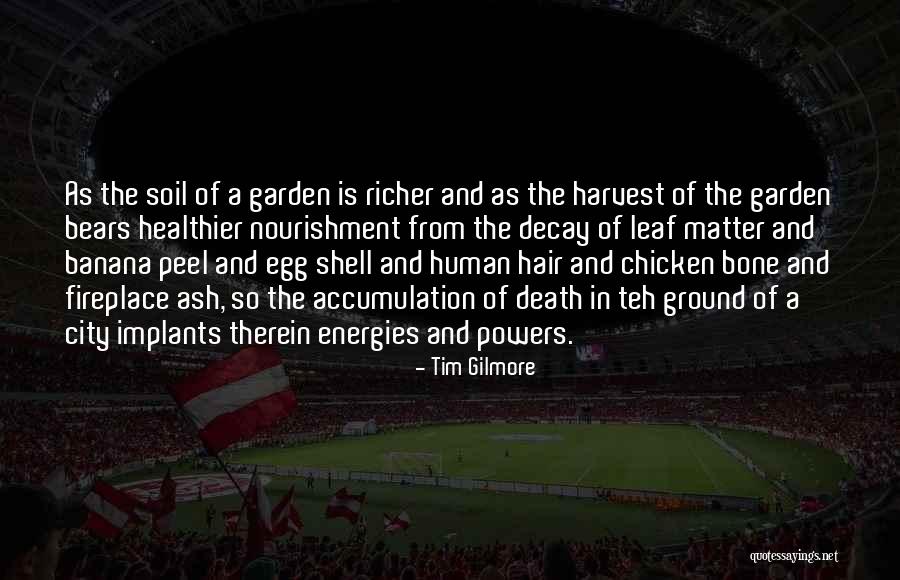 Garden History Quotes By Tim Gilmore Garden History Quotes By Tim Gilmore