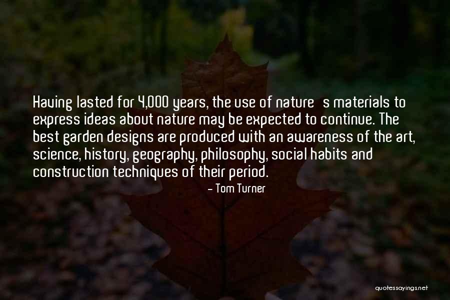 Garden History Quotes By Tom Turner Garden History Quotes By Tom Turner