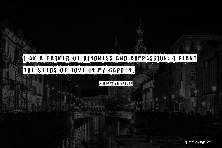 Garden Inspirational Quotes By Debasish Mridha Garden Inspirational Quotes By Debasish Mridha
