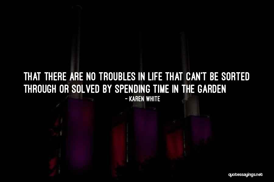 Garden Inspirational Quotes By Karen White Garden Inspirational Quotes By Karen White