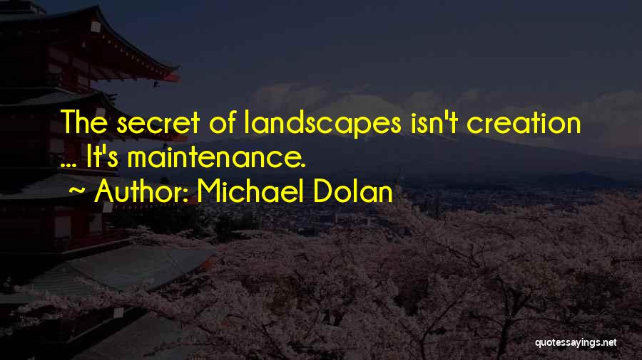 Garden Maintenance Quotes By Michael Dolan