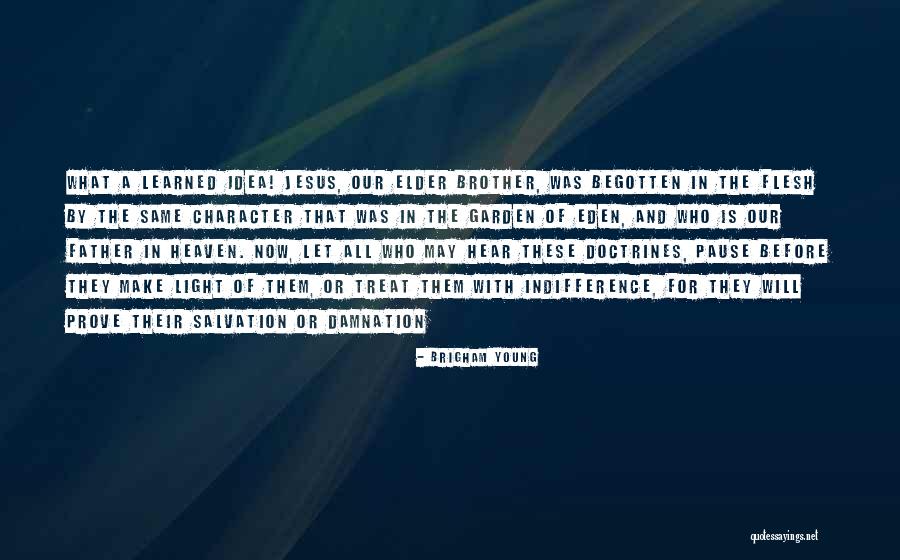 Garden Of Eden Quotes By Brigham Young Garden Of Eden Quotes By Brigham Young