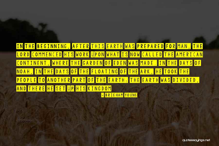 Garden Of Eden Quotes By Brigham Young Garden Of Eden Quotes By Brigham Young