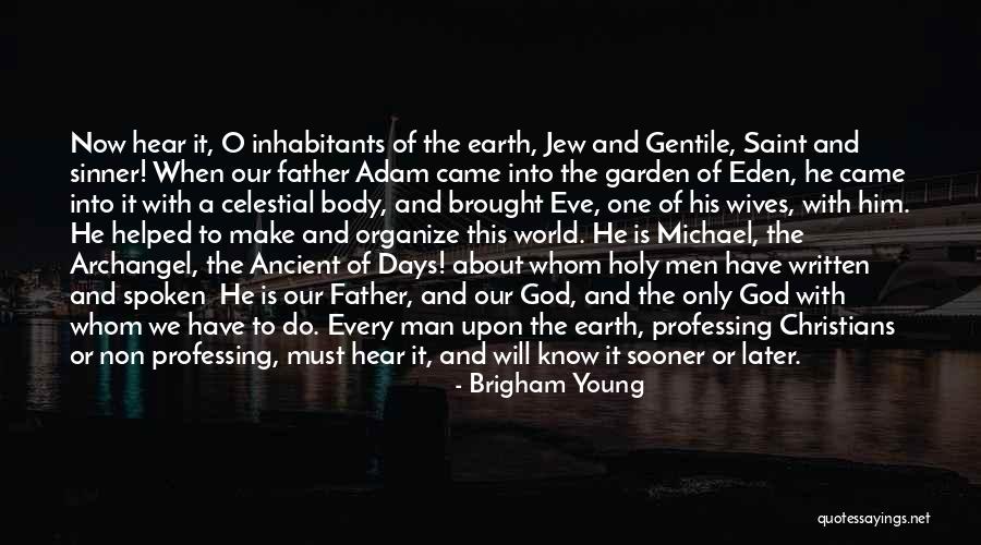 Garden Of Eden Quotes By Brigham Young Garden Of Eden Quotes By Brigham Young