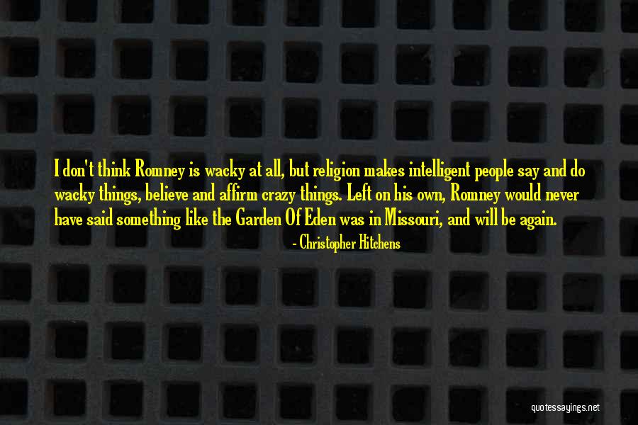Garden Of Eden Quotes By Christopher Hitchens Garden Of Eden Quotes By Christopher Hitchens