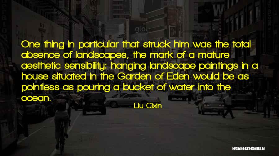 Garden Of Eden Quotes By Liu Cixin Garden Of Eden Quotes By Liu Cixin