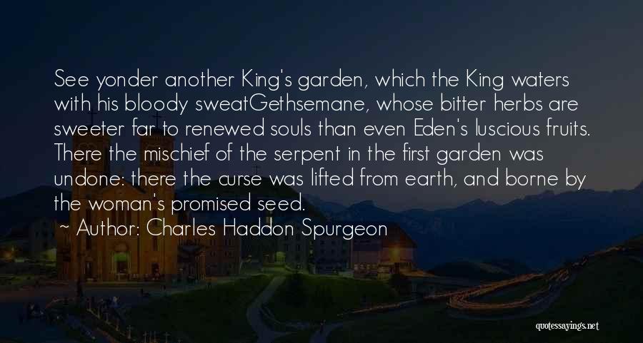 Garden Of Gethsemane Quotes By Charles Haddon Spurgeon
