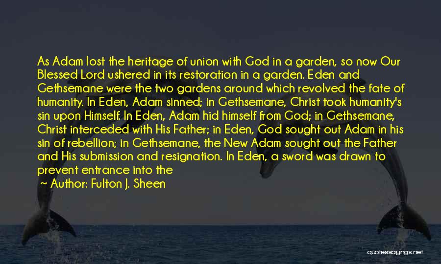 Garden Of Gethsemane Quotes By Fulton J. Sheen