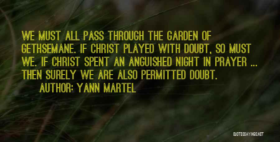 Garden Of Gethsemane Quotes By Yann Martel