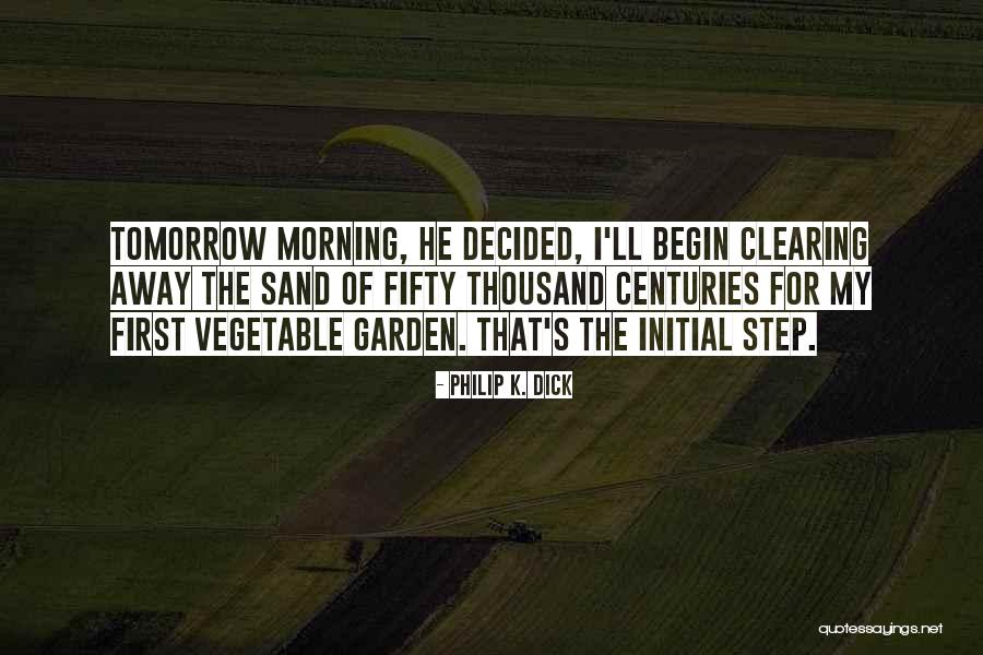 Garden Of Inspirational Quotes By Philip K. Dick