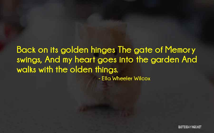 Garden Of The Heart Quotes By Ella Wheeler Wilcox Garden Of The Heart Quotes By Ella Wheeler Wilcox