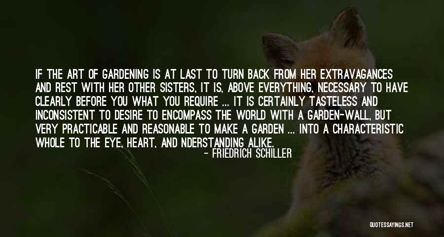 Garden Of The Heart Quotes By Friedrich Schiller Garden Of The Heart Quotes By Friedrich Schiller