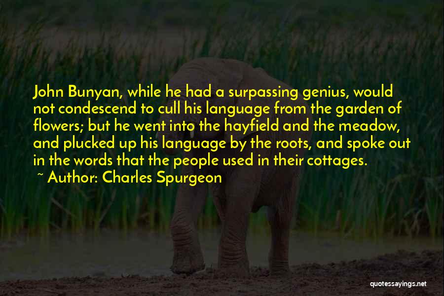 Garden Of Words Quotes By Charles Spurgeon