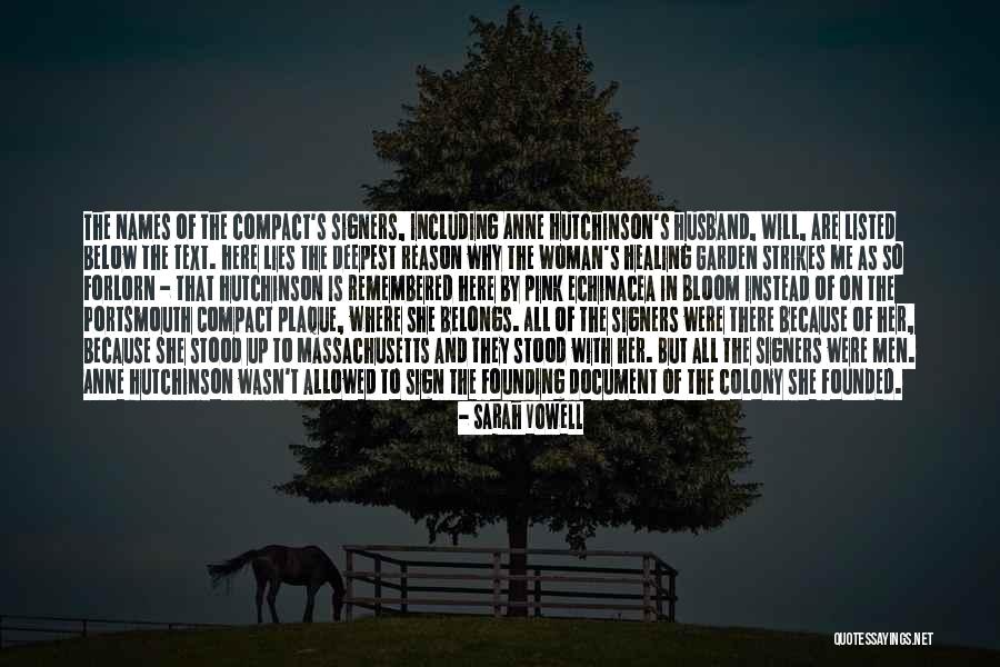 Garden Plaque Quotes By Sarah Vowell Garden Plaque Quotes By Sarah Vowell