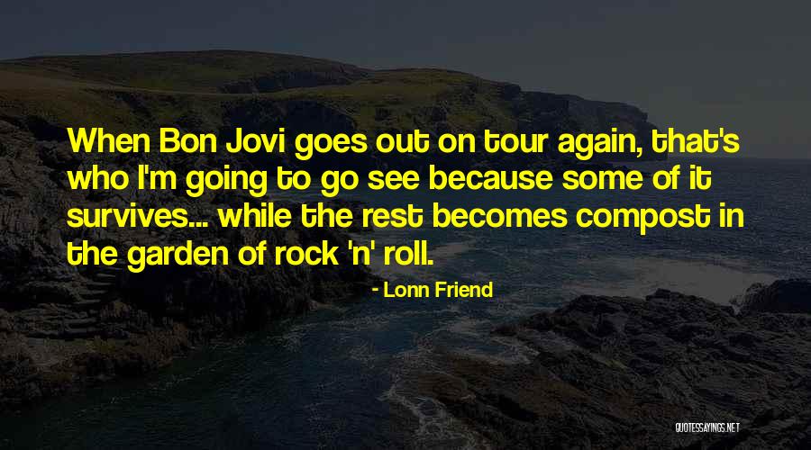 Garden Rock Quotes By Lonn Friend Garden Rock Quotes By Lonn Friend