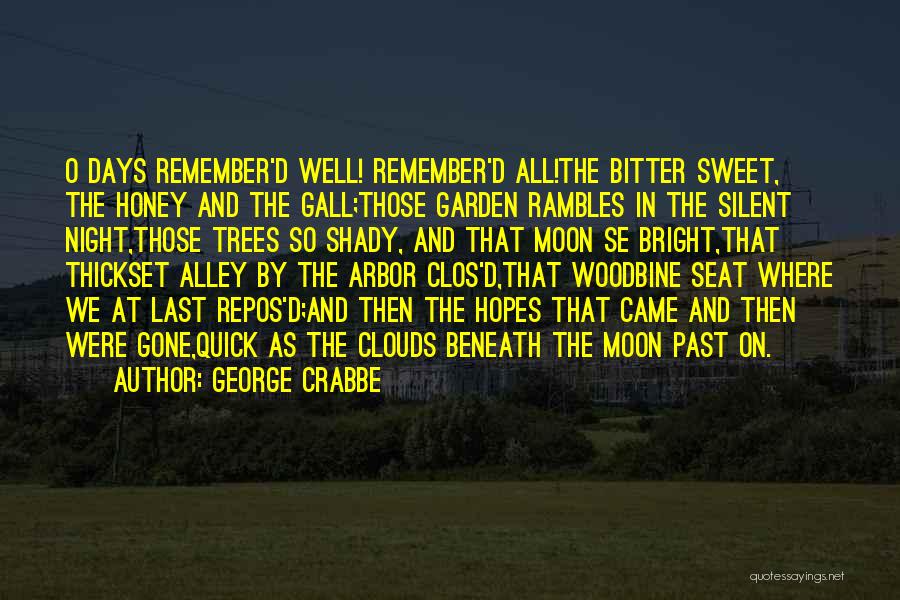 Garden Seat Quotes By George Crabbe