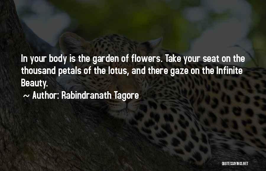 Garden Seat Quotes By Rabindranath Tagore
