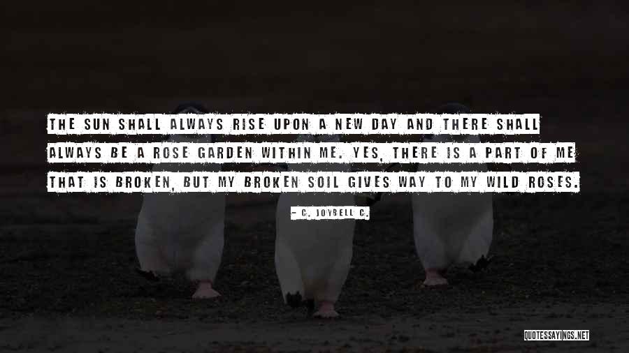 Garden Soil Quotes By C. JoyBell C.