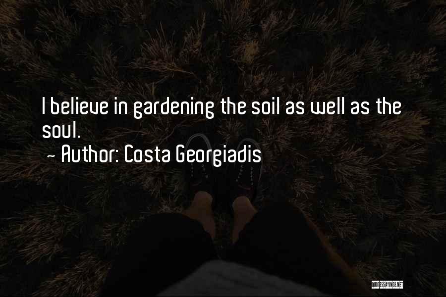 Garden Soil Quotes By Costa Georgiadis