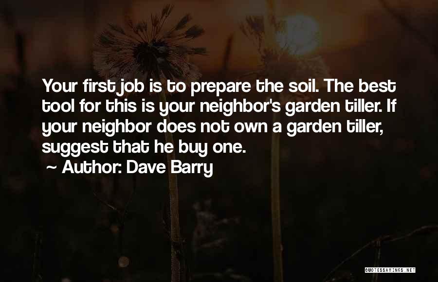 Garden Soil Quotes By Dave Barry