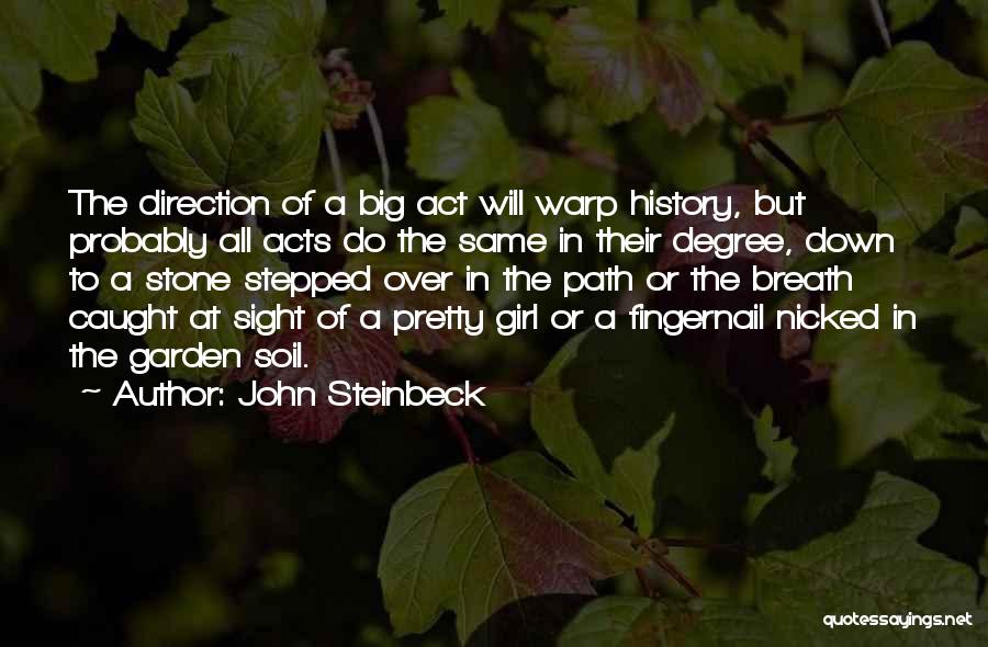 Garden Soil Quotes By John Steinbeck