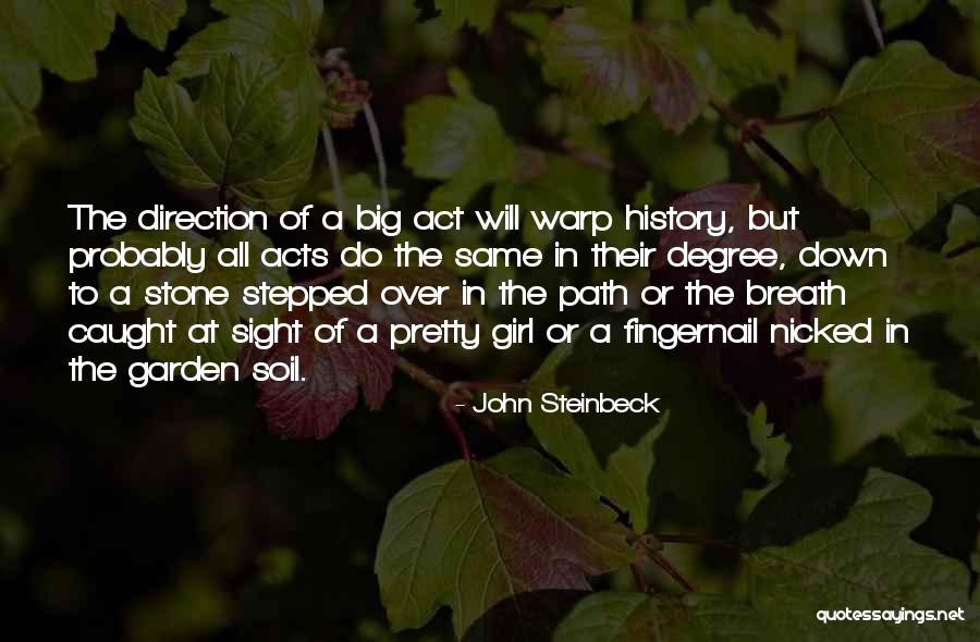 Garden Soil Quotes By John Steinbeck