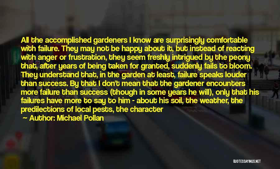 Garden Soil Quotes By Michael Pollan
