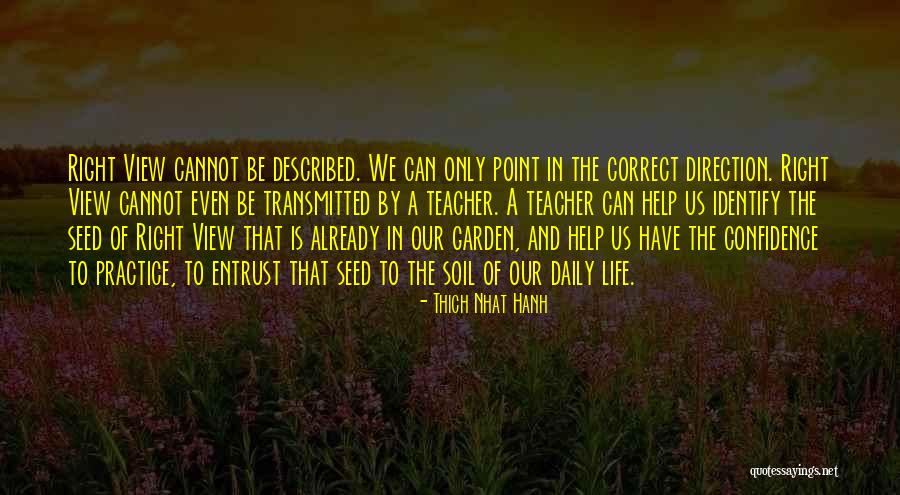 Garden Soil Quotes By Thich Nhat Hanh