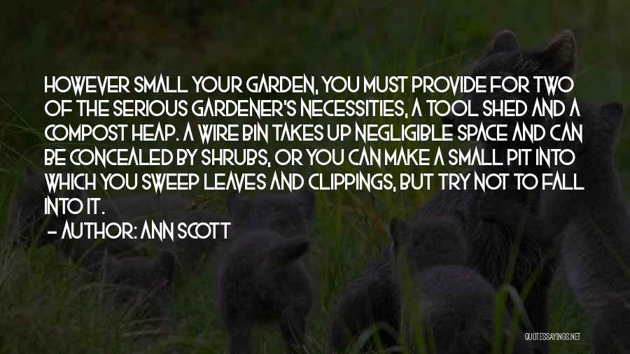 Garden Tool Quotes By Ann Scott