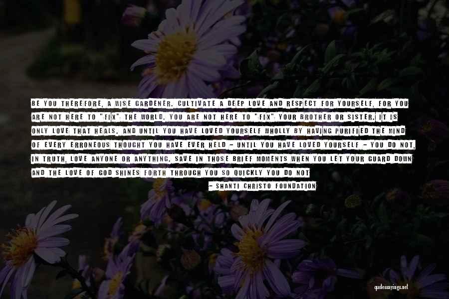 Gardener Love Quotes By Shanti Christo Foundation Gardener Love Quotes By Shanti Christo Foundation