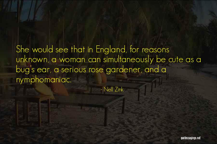 Gardener Quotes By Nell Zink Gardener Quotes By Nell Zink