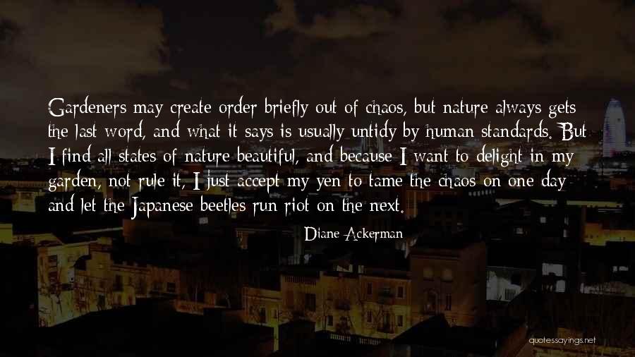 Gardeners Day Quotes By Diane Ackerman Gardeners Day Quotes By Diane Ackerman