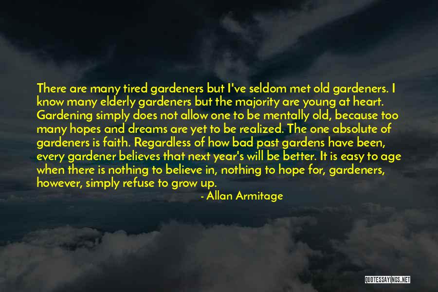 Gardeners Heart Quotes By Allan Armitage Gardeners Heart Quotes By Allan Armitage