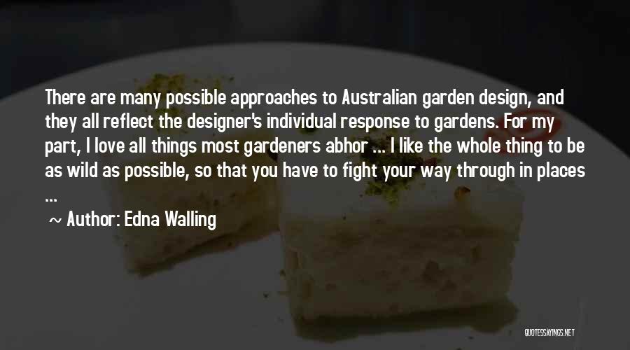 Gardeners Quotes By Edna Walling