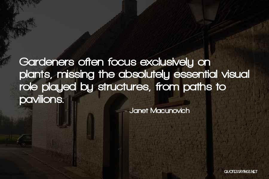 Gardeners Quotes By Janet Macunovich