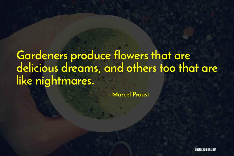 Gardeners Quotes By Marcel Proust