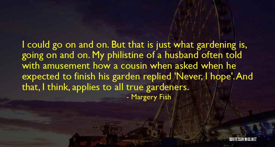 Gardeners Quotes By Margery Fish