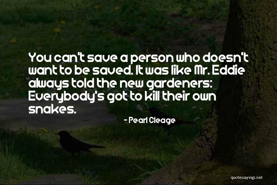 Gardeners Quotes By Pearl Cleage