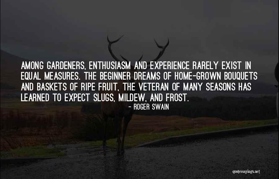 Gardeners Quotes By Roger Swain