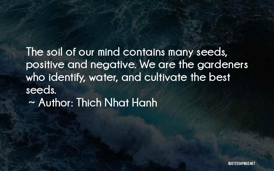 Gardeners Quotes By Thich Nhat Hanh