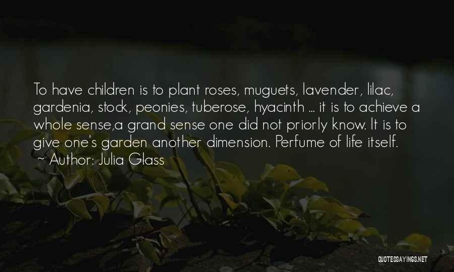 Gardenia Quotes By Julia Glass