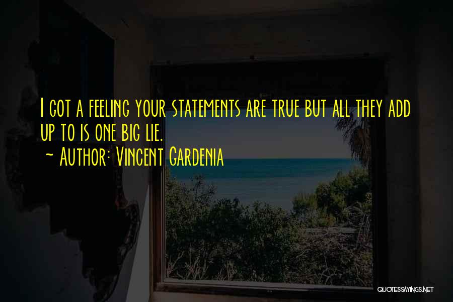 Gardenia Quotes By Vincent Gardenia