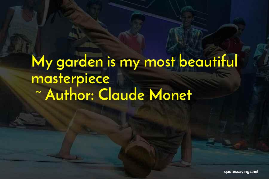 Gardening And Art Quotes By Claude Monet