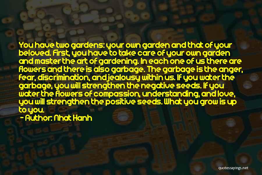 Gardening And Art Quotes By Nhat Hanh