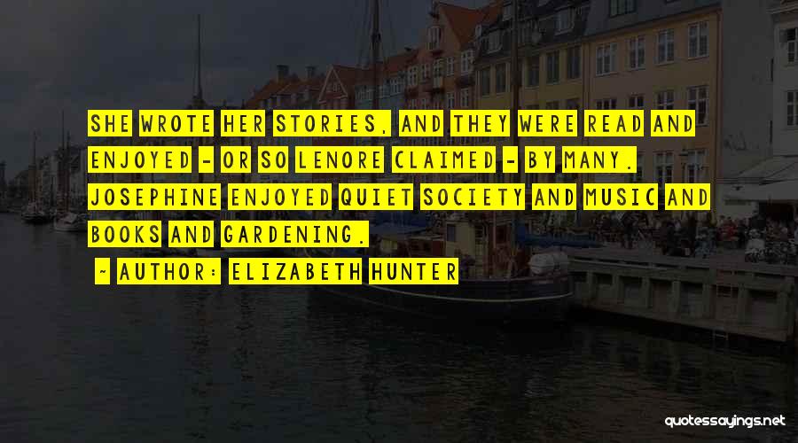 Gardening And Books Quotes By Elizabeth Hunter