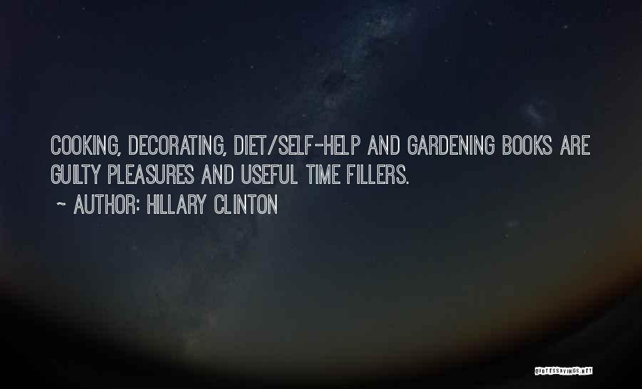 Gardening And Books Quotes By Hillary Clinton