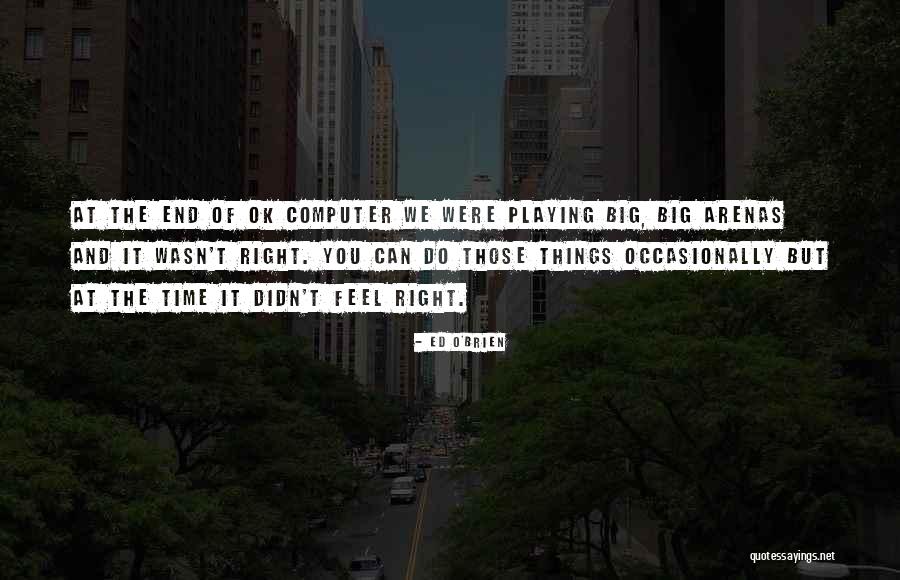 Gardening And Children Quotes By Ed O'Brien